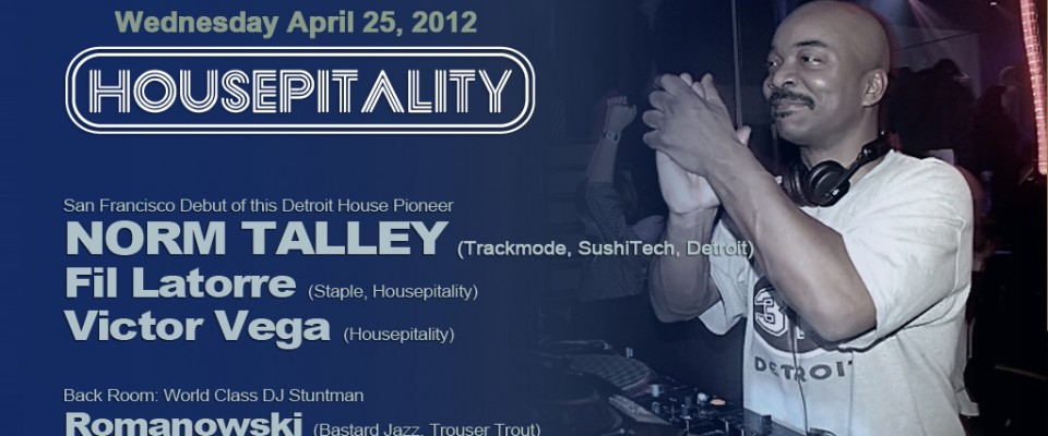 NormTalley's SF debut at HOUSEPITALITY