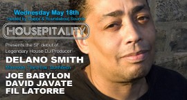 Delano Smith's SF Debut at Housepitality