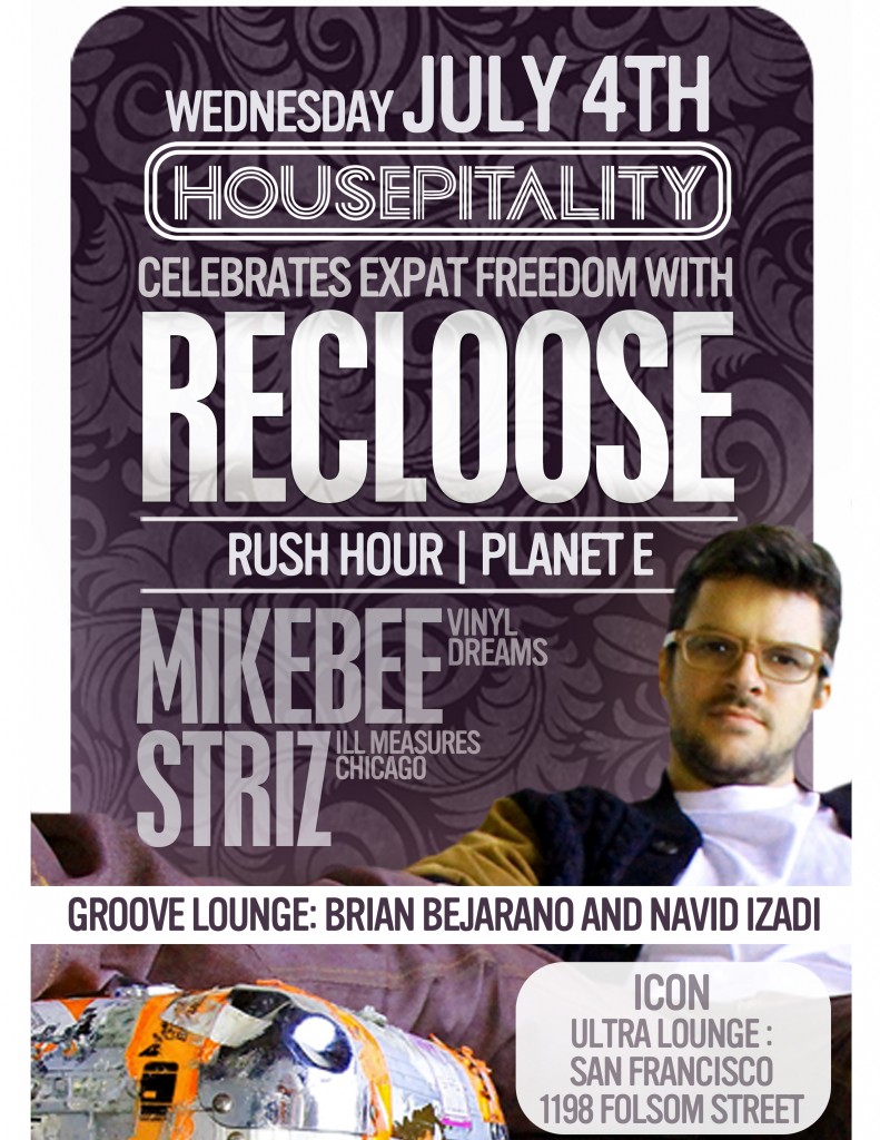 recloose at Housepitality - July 4th 