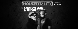 FRIQUE AND ANDREW EMIL HOUSEPITALITY